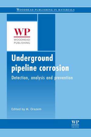 Underground Pipeline Corrosion de Mark Orazem