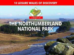 A Boot Up the Northumberland National Park de Anthony Toole