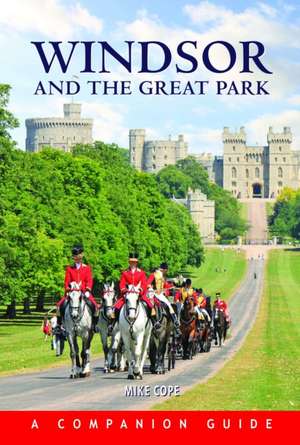 Windsor and the Great Park de Mike Cope