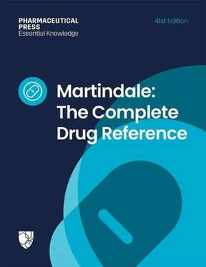 Martindale: The Complete Drug Reference de Alison Brayfield