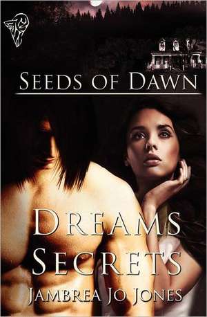 Seeds of Dawn: Vol 1 de Jambrea Jo Jones