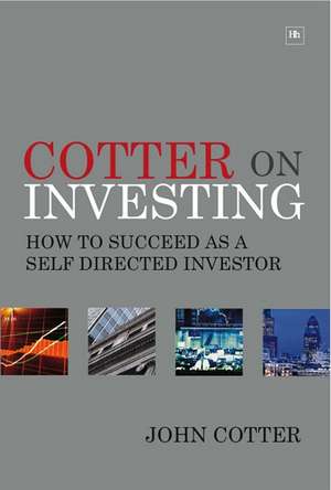 Cotter on Investing de John Cotter