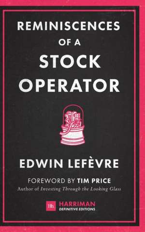 Reminiscences of a Stock Operator de Edwin Lefevre