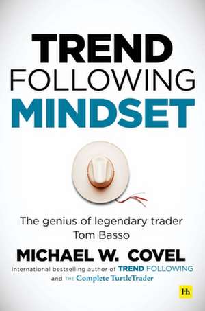 Trend Following Mindset de Michael Covel