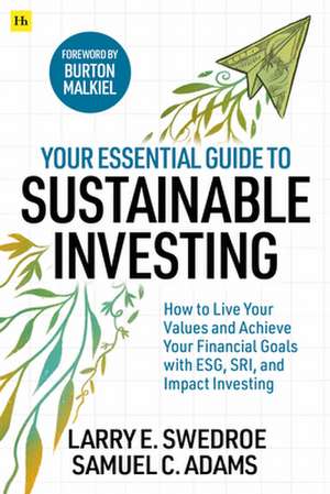 Your Essential Guide to Sustainable Investing de Larry E. Swedroe