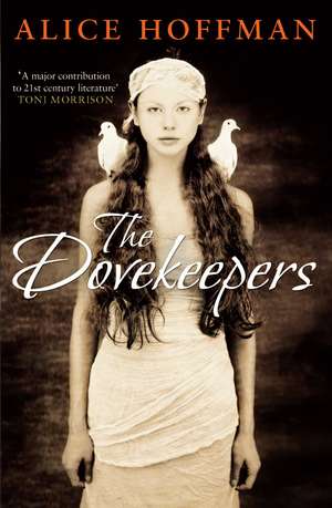 Hoffman, A: Dovekeepers de Alice Hoffman