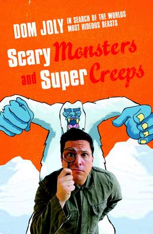 Scary Monsters and Super Creeps de DOM JOLY