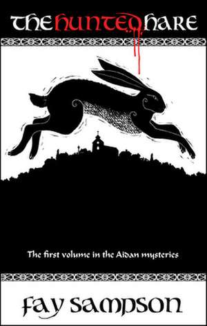 The Hunted Hare de Fay Sampson