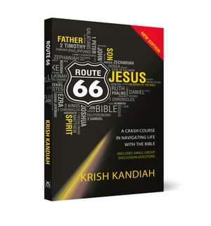 Route 66 New Edition – A Crash Course In Navigating Life With The Bible de Krish Kandiah