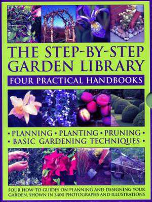 The Step-By-Step Garden Library de Peter McHoy