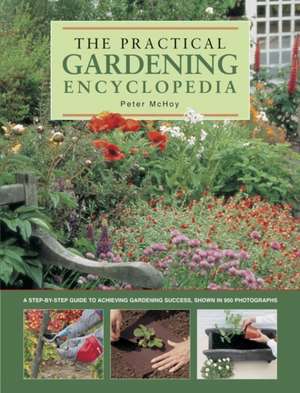 The Practical Gardening Encyclopedia de PETER MCHOY