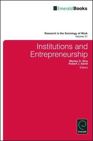 Institutions and Entrepreneurship de Wesley D. Sine