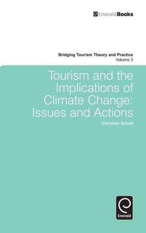 Tourism and the Implications of Climate Change – Issues and Actions de Christian Schott