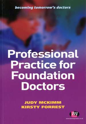 Professional Practice for Foundation Doctors de Judy McKimm