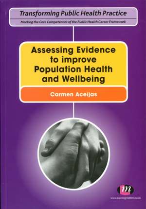 Assessing Evidence to improve Population Health and Wellbeing de Carmen Aceijas