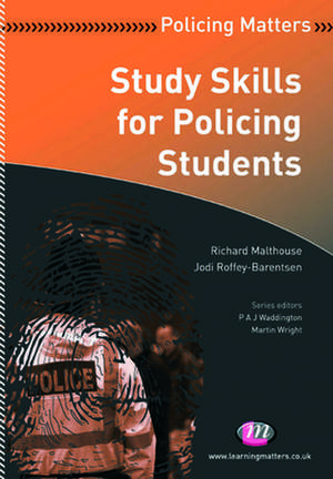 Study Skills for Policing Students de Richard Malthouse