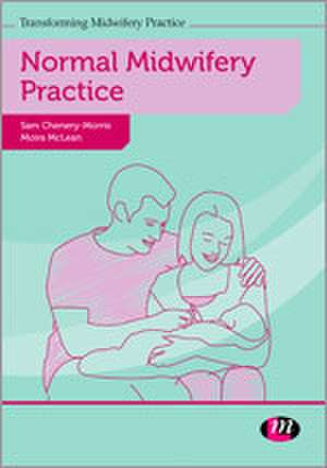 Normal Midwifery Practice de Sam Chenery-Morris