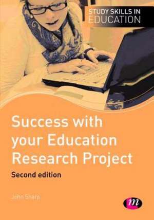 Success with your Education Research Project de John Sharp