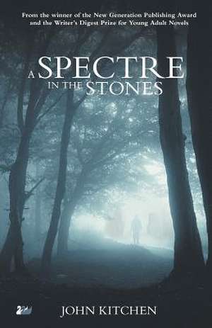 A Spectre in the Stones de John Kitchen