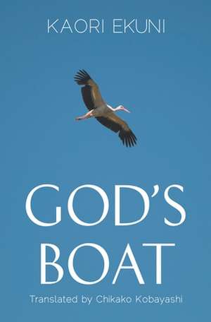 God's Boat de Kaori Ekuni