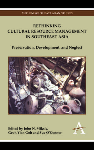 Rethinking Cultural Resource Management in Southeast Asia