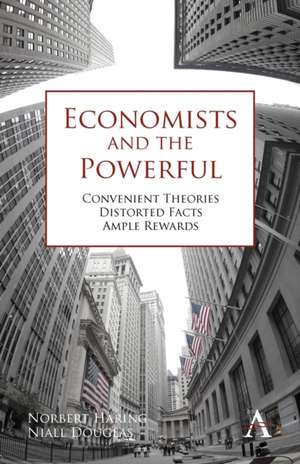 Economists and the Powerful de Norbert Haring