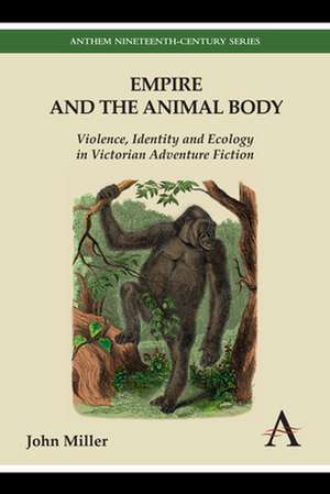 Empire and the Animal Body de John Miller