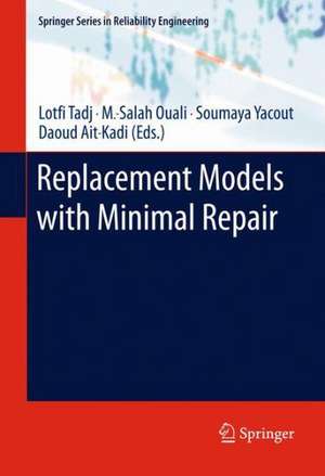 Replacement Models with Minimal Repair de Lotfi Tadj