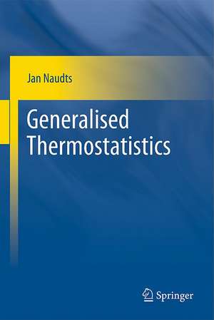 Generalised Thermostatistics de Jan Naudts