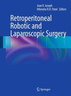 Retroperitoneal Robotic and Laparoscopic Surgery de Jean V. Joseph