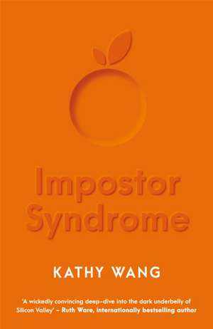 Impostor Syndrome de Kathy Wang