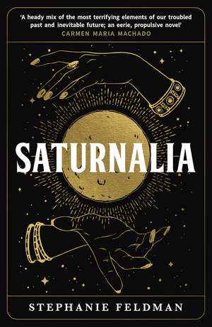 Saturnalia de Stephanie Feldman