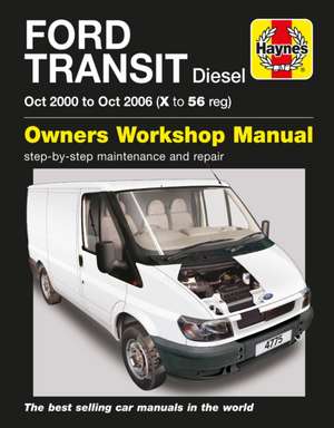 Ford Transit Diesel (Oct 00 – Oct 06) Haynes Repair Manual de Haynes