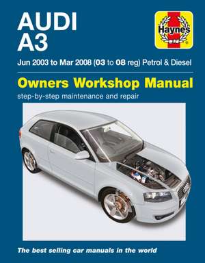 Audi A3 Petrol & Diesel (Jun 03 – Mar 08) Haynes Repair Manual de Haynes