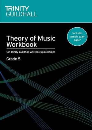 Theory of Music Workbook Grade 5 de Trinity College London