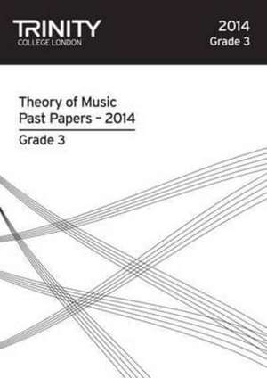 Theory Past Papers Grade 3 2014 de Trinity College London