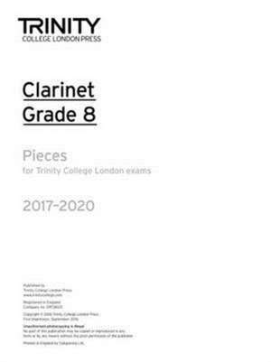 Clarinet Exam Pieces Grade 8 2017-2020 de TRINITY COLLEGE LOND