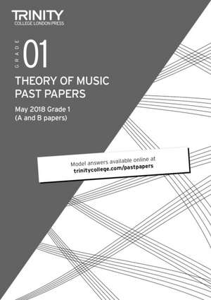 Trinity College London Theory of Music Past Papers (May 2018) Grade 1 de Trinity College London