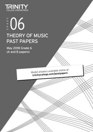 Theory of Music Past Papers May 2018 Grade 6 de Trinity College London