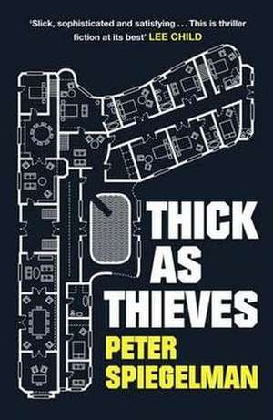 Thick as Thieves de Peter Spiegelman