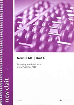 New Clait 2006 Unit 4 Producing an E-Publication Using Publi