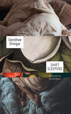 Shift Sleepers de Dorothee Elmiger