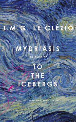 Mydriasis: Followed by ‘To the Icebergs’ de J. M. G. Le Clezio