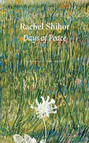 Days of Peace de Rachel Shihor