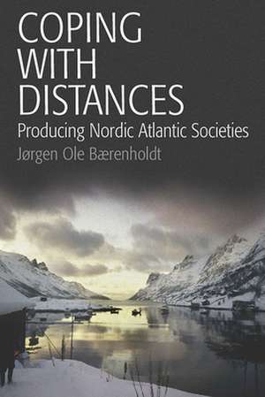 Coping with Distances de J. Rgen Ole Baerenholdt