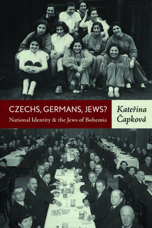 Czechs, Germans, Jews? National Identity and the Jews of Bohemia de Kate'rina 'Capkova