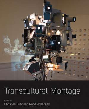 Transcultural Montage. Edited by Christian Suhr, Rane Willerslev: Contemporary Challenges. Edited by Jeremy Macclancy, Agustn Fuentes de Christian Suhr