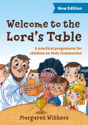 Welcome to the Lord's Table de Margaret Withers