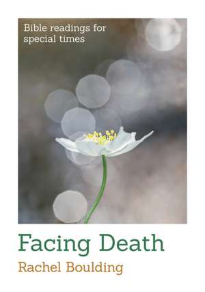 Facing Death de Rachel Boulding