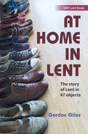 At Home in Lent de Gordon Giles